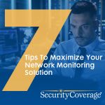 Tip Sheet - 7 Tips to Maximize Your Network Monitoring Solution