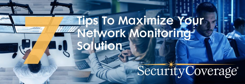 Tip Sheet - 7 Tips to Maximize Your Network Monitoring Solution