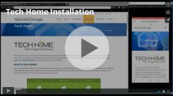 Tech Home Installation Video